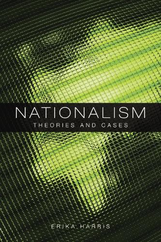 Nationalism: Theories and Cases (Paperback)