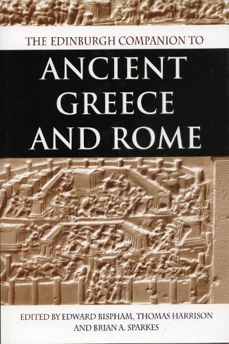 The Edinburgh Companion to Ancient Greece and Rome (Hardback)