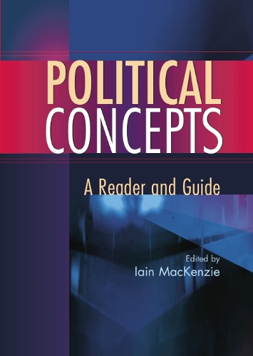 Political Concepts: A Reader and Guide (Paperback)