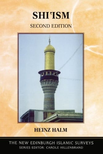 Shi'Ism - The New Edinburgh Islamic Surveys (Paperback)