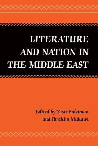 Literature and Nation in the Middle East (Hardback)