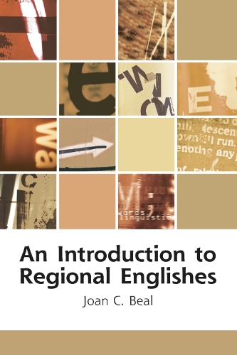 An Introduction to Regional Englishes: Dialect Variation in England - Edinburgh Textbooks on the English Language (Paperback)