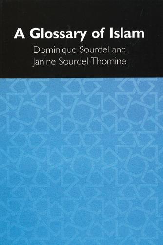A Glossary of Islam (Paperback)