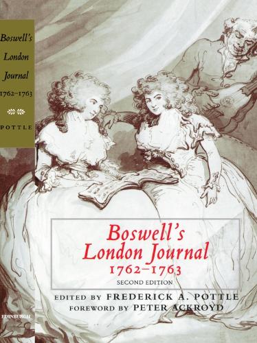 Boswell's London Journal, 1762-1763 - The Yale Editions of the Private Papers of James Boswell (Paperback)