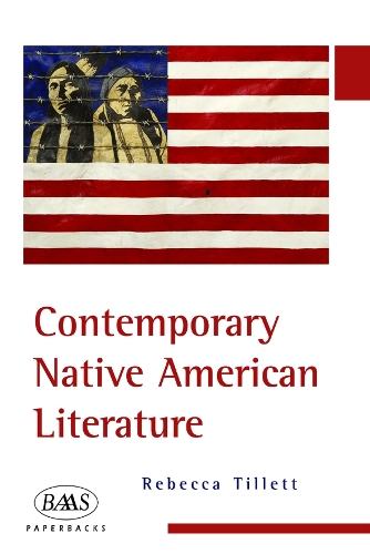 Contemporary Native American Literature - British Association for American Studies (BAAS) Paperbacks (Paperback)