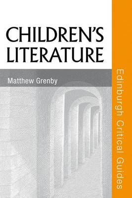 Children's Literature - Edinburgh Critical Guides to Literature (Paperback)