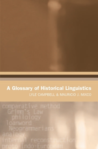A Glossary of Historical Linguistics - Glossaries in Linguistics (Paperback)