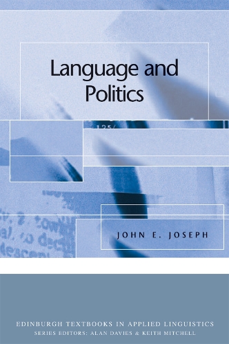 Language and Politics - Edinburgh Textbooks in Applied Linguistics (Paperback)