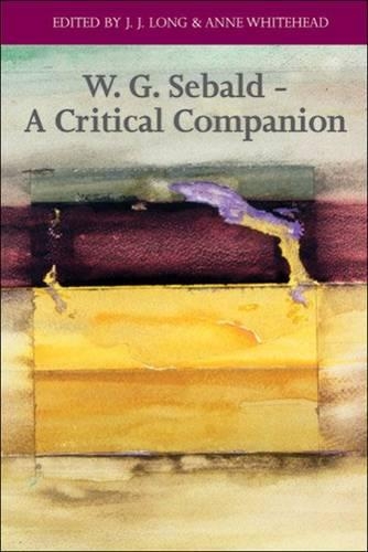 W.G. Sebald: A Critical Companion (Paperback)
