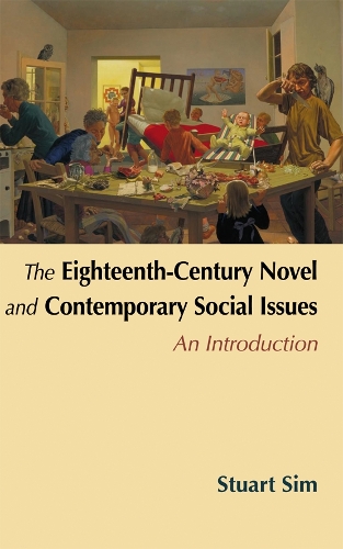 The Eighteenth-century Novel and Contemporary Social Issues: An Introduction (Paperback)