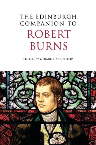 The Edinburgh Companion to Robert Burns - Edinburgh Companions to Scottish Literature (Paperback)