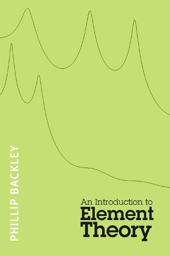 An Introduction to Element Theory (Paperback)