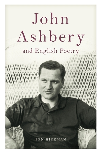 John Ashbery and English Poetry (Hardback)