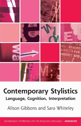 Contemporary Stylistics: Language, Cognition, Interpretation - Edinburgh Textbooks on the English Language - Advanced (Paperback)