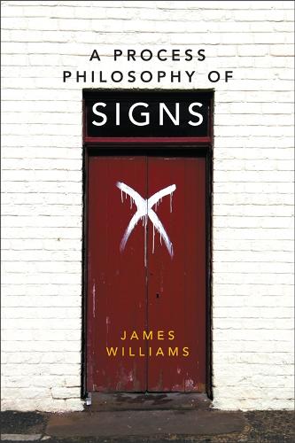 A Process Philosophy of Signs (Hardback)