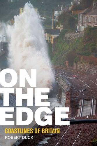 On the Edge: Coastlines of Britain (Hardback)