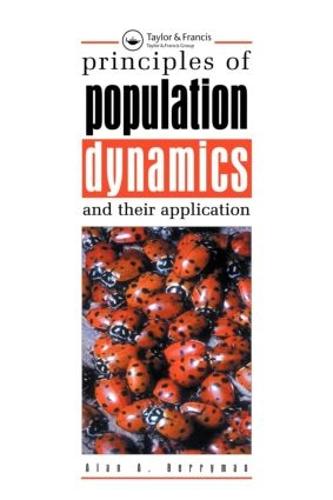 Principles of Population Dynamics and Their Application (Paperback)