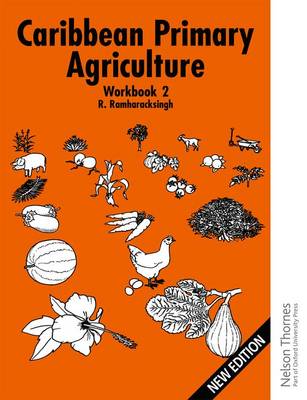Caribbean Primary Agriculture - Workbook 2 New Edition (Paperback)