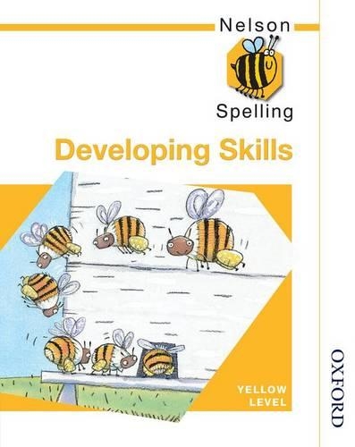 Nelson Spelling - Developing Skills Yellow Level (Paperback)