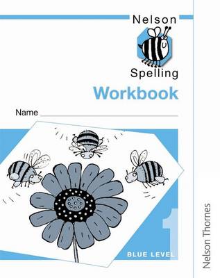 Nelson Spelling - Workbook 1 Blue Level (X10) (Paperback)