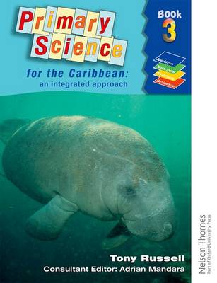 Primary Science for the Caribbean - An Integrated Approach Book 3 (Paperback)
