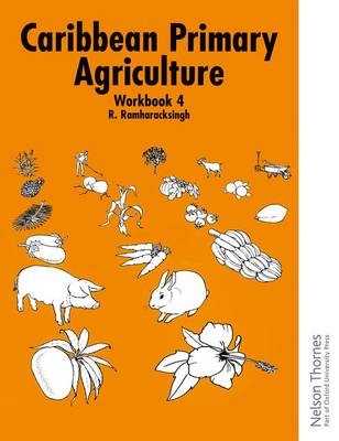 Caribbean Primary Agriculture - Workbook 4 (Paperback)