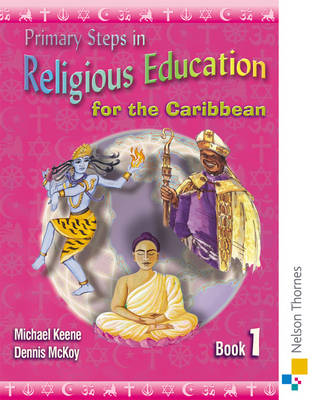 Primary Steps in Religious Education for the Caribbean Book 1 (Paperback)