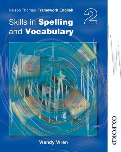Nelson Thornes Framework English Skills in Spelling and Vocabulary 2 (Paperback)