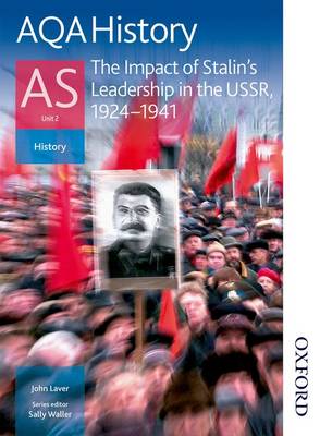 AQA History as: Unit 2 - the Impact of Stalin's Leadership in the USSR, 1924-1941: Student's Book (Paperback)