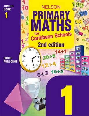 Nelson Primary Maths for Caribbean Schools Junior Book 1 (Paperback)