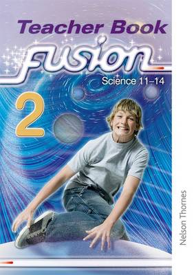 Fusion 2 Teacher's Book: Science 11-14 (Paperback)
