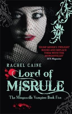 Lord Of Misrule By Rachel Caine Waterstones