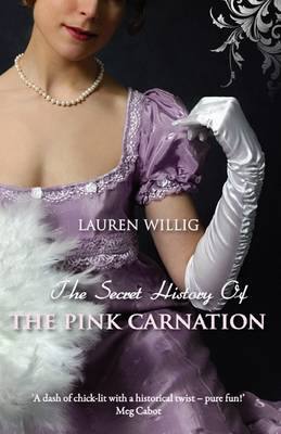 The Secret History of the Pink Carnation (Paperback)