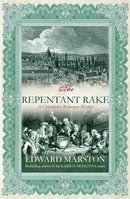 The Repentent Rake (Christopher Redmayne Mysteries) - Christopher Redmayne series 3 (Paperback)