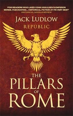 The Pillars of Rome - Republic (Paperback)