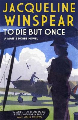 To Die But Once - Maisie Dobbs (Paperback)