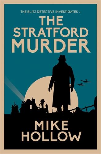 The Stratford Murder by Mike Hollow | Waterstones