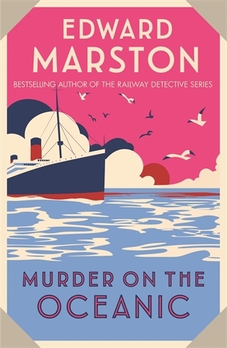 Edward Marston Murder on the Oceanic