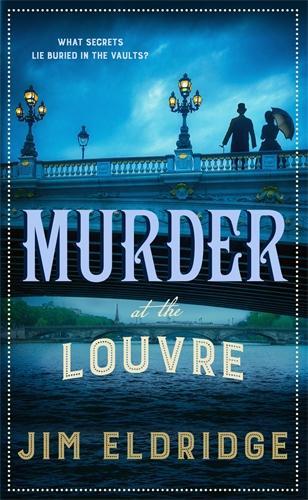 Murder at the Louvre: The captivating historical whodunnit set in Victorian Paris - Museum Mysteries (Paperback)