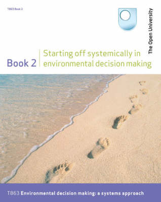 Starting Off Systemically in Environmental Decision Making: Bk. 2 (Paperback)