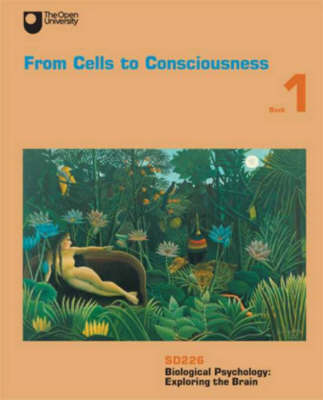 From Cells to Consciousness (Paperback)