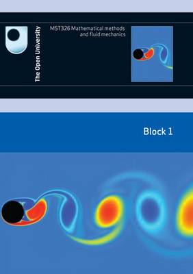 Mathematical Methods and Fluid Mechanics: Block 1: Block 1 (Paperback)