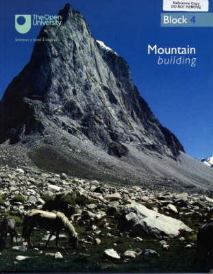 Mountain Building: Block 4 - Understanding the Continents No. 4 (Paperback)