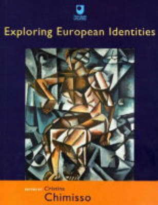 Exploring European Identities - Europe: Culture and Identities in a Contested Continent S. (Paperback)