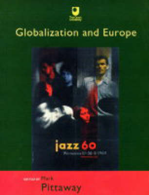 Globalization and Europe - Europe: Culture and Identities in a Contested Continent S. No. 4 (Paperback)