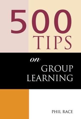 500 Tips on Group Learning - 500 Tips (Paperback)