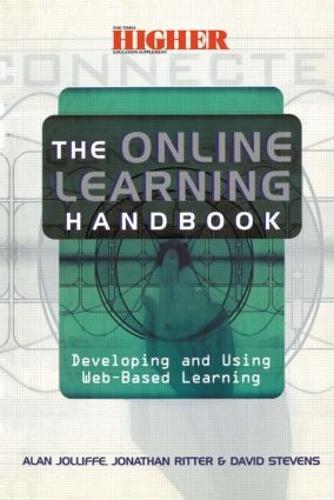 The Online Learning Handbook: Developing and Using Web-based Learning (Paperback)
