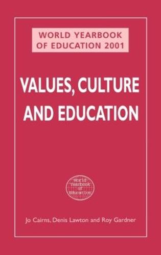 World Yearbook of Education 2001: Values, Culture and Education - World Yearbook of Education (Hardback)