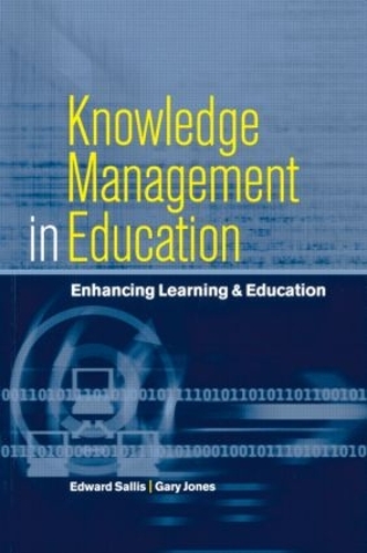 Knowledge Management in Education: Enhancing Learning & Education (Paperback)