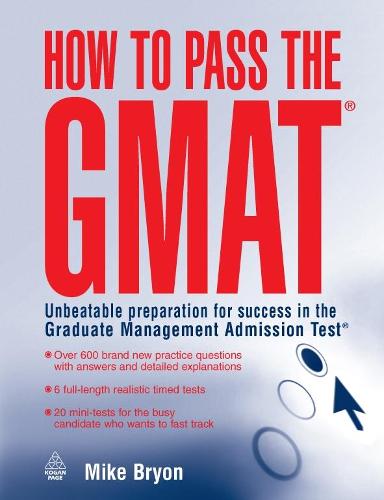 How to Pass the GMAT: Unbeatable Preparation for Success in the Graduate Management Admission Test - Elite Students Series (Paperback)